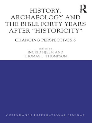 cover image of History, Archaeology and the Bible Forty Years After Historicity